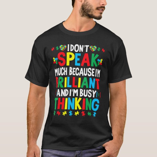 T-shirt Je Ne Parle Pas Beaucoup Parce Que Je Suis Brillan (Devant)