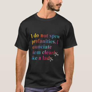 T-shirt Je Ne Parle Pas De Profanités Que Je Les Évoque Cl