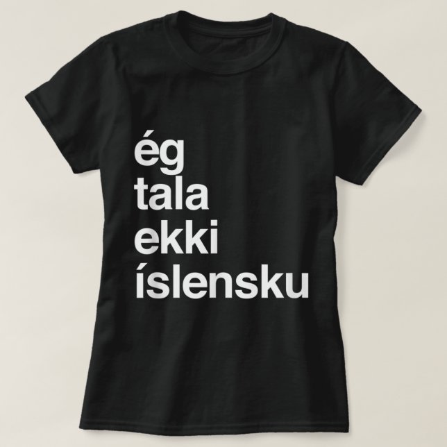 T-shirt Je ne parle pas islandais (Design devant)