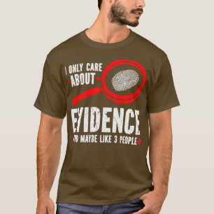 T-shirt Je ne parle que de preuves