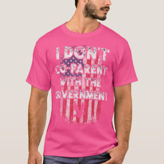 T-shirt Je Ne Partage Pas Avec Le Gouvernement Usa Pro Gun