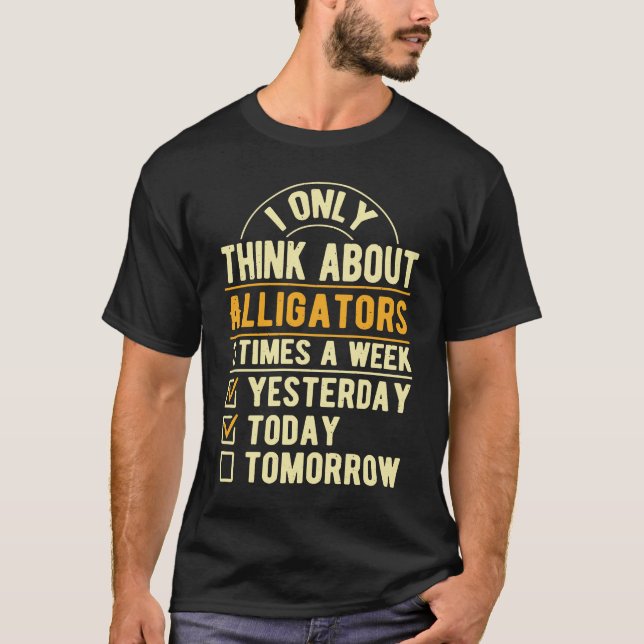 T-shirt Je Ne Pense Qu'Aux Alligators Crocodile Humour Rep (Devant)