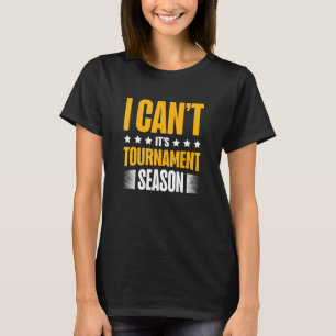 T-shirt Je ne peux pas c'est le tournoi Saison Trading Car