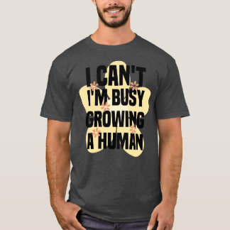 T-shirt Je Ne Peux Pas Cultiver Un Humain 1