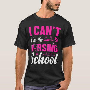 T-shirt Je ne peux pas être en sciences infirmières