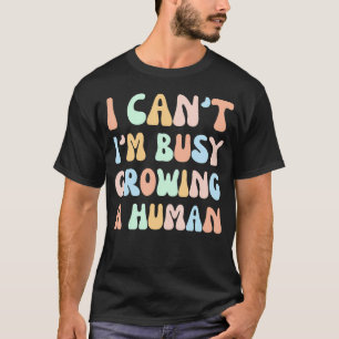 T-shirt Je Ne Peux Pas Être Occupé À Cultiver Une Grossess