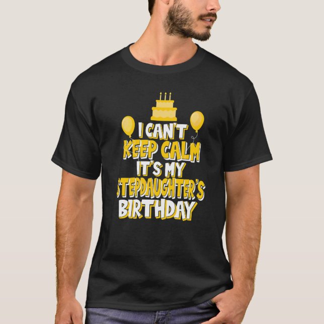 T-shirt Je ne peux pas garder le calme C'est l'anniversair (Devant)