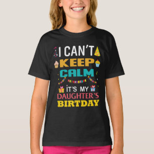 T-shirt Je ne peux pas garder le calme C'est mon anniversa