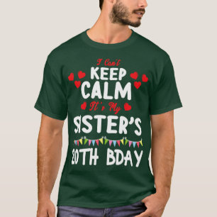 T-shirt Je Ne Peux Pas Garder Le Calme C'Est Mon Soeur 20e