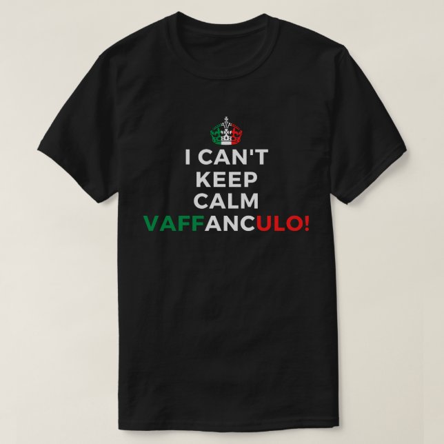 T-shirt Je ne peux pas garder le calme Vaffanculo Drôle di (Design devant)
