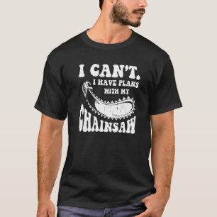 T-shirt Je ne peux pas, j'ai des projets avec mon arboricu