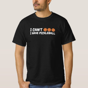 T-shirt Je ne peux pas, j'ai du pickleball Texte drôle Art