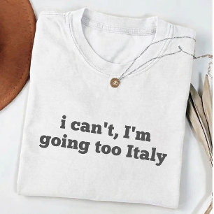 T-shirt Je ne peux pas, je vais en Italie drapeau vacances