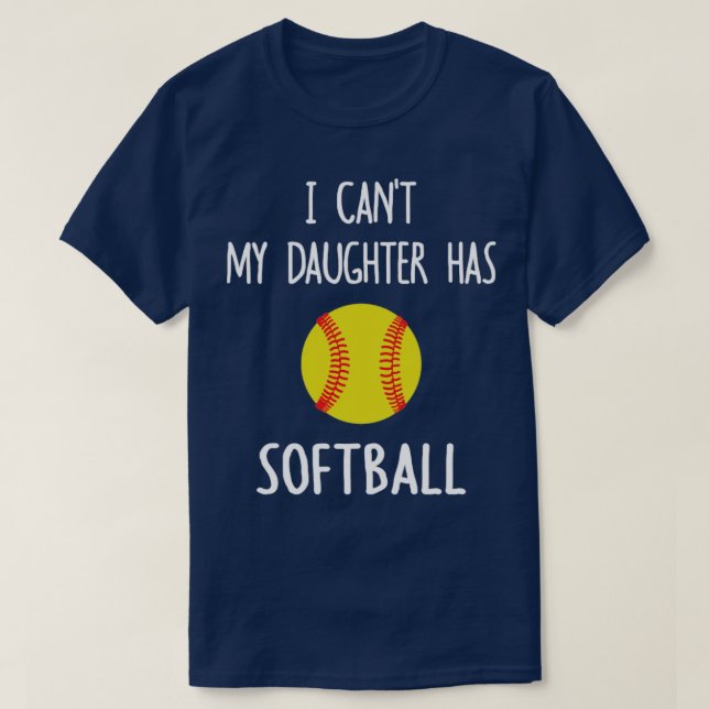 T-shirt Je Ne Peux Pas Ma Fille A Softball2 (Design devant)