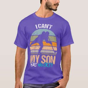T-shirt Je ne peux pas que mon fils ait du hockey pour les
