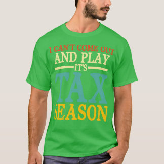 T-shirt Je Ne Peux Pas Sortir Et Jouer Son Compte De Saiso