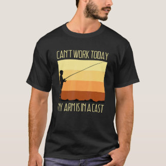 T-shirt Je ne peux pas travailler aujourd'hui mon bras est