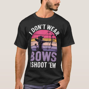 T-shirt Je ne porte pas d'arcs à poulies Arc Chasseur à l'