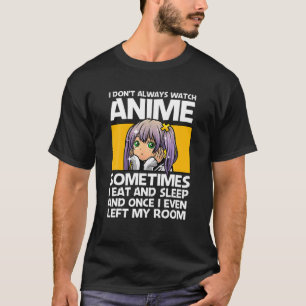 T-shirt JE NE REGARDE PAS TOUJOURS ANIME Funny Anime Lover