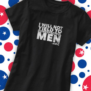 T-shirt Je ne répondrai pas aux hommes irrespectueux