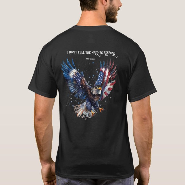 T-shirt Je ne ressens pas le besoin de répondre Patriotic  (Dos)