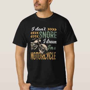 T-shirt Je ne ronfle pas Je rêve Je suis une moto