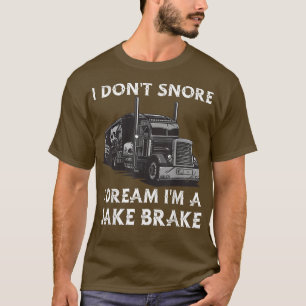 T-shirt Je ne ronfle pas, je rêve que je suis un frein mot