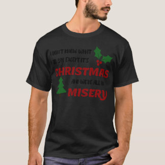 T-shirt Je ne sais pas quoi dire, sauf Son Noël et w
