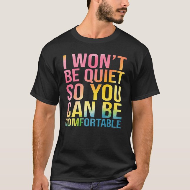 T-shirt Je ne serai pas tranquille pour être à l'aise (Devant)