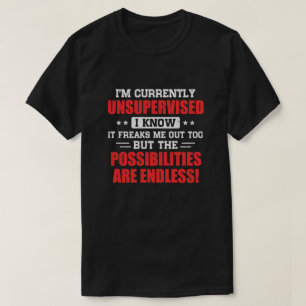T-shirt Je Ne Suis Actuellement Pas Supervisé