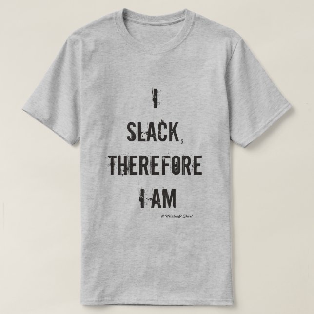 T-shirt Je Ne Suis Donc Pas - Une Chemise MisterP (Design devant)
