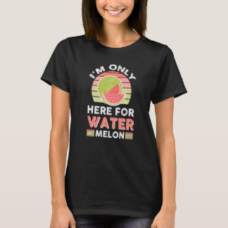 T-shirt Je ne suis ici que pour la pastèque 1