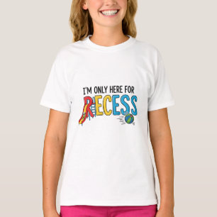 T-shirt Je ne suis ici que pour les enfants de l'école de 