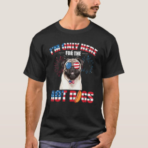 T-shirt Je ne suis ici que pour les Hot Dogs Pug Américain