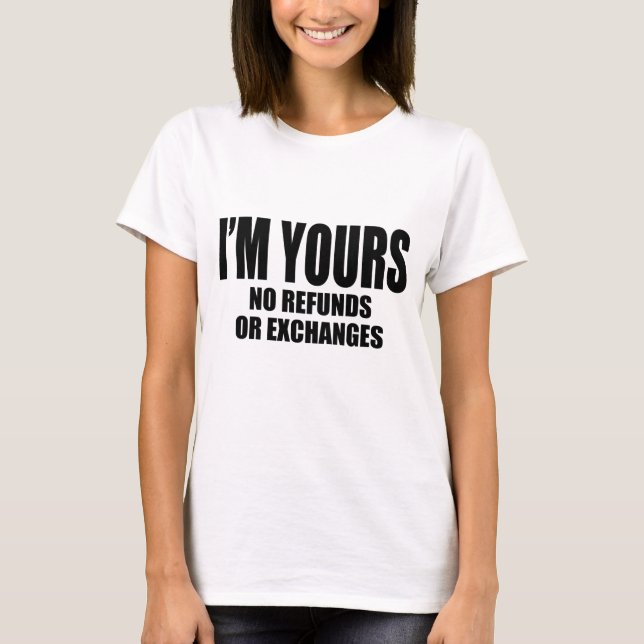 T-shirt Je ne suis ni Remboursements ni Échanges (Devant)