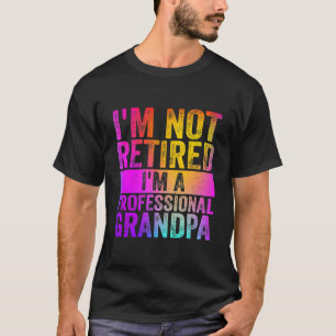 T-shirt Je ne suis pas à la retraite Je suis un grand-pè