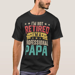 T-shirt Je ne suis pas à la retraite, je suis un papa prof