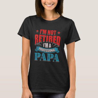 T-shirt Je ne suis pas à la retraite Je suis un papa profe