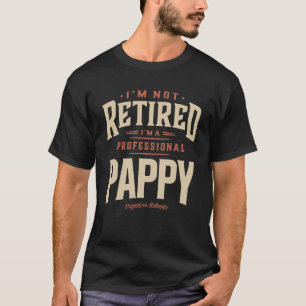 T-shirt Je ne suis pas à la retraite Je suis un Pappy Funn