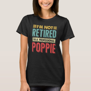 T-shirt Je ne suis pas à la retraite, je suis un professio