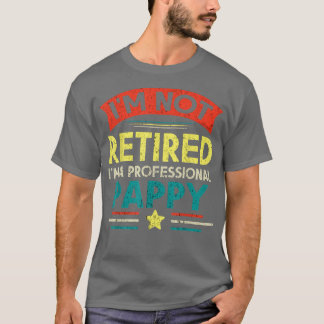 T-shirt Je ne suis pas à la retraite Je suis un profession