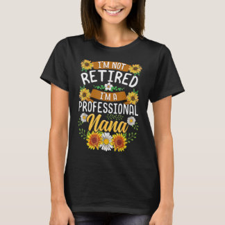 T-shirt Je ne suis pas à la retraite Je suis une chemise N