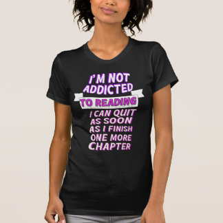 T-shirt je ne suis pas accro à la lecture je peux démissio