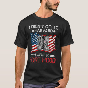 T-shirt Je ne suis pas allé à Har Vard Je suis allé à Fort