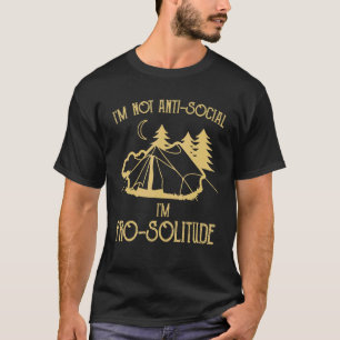 T-shirt Je ne suis pas anti-social Je suis Pro Solitude In