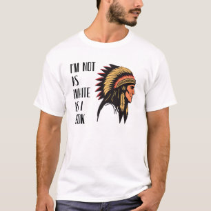 T-shirt Je ne suis pas aussi blanc que je le pense   Graph