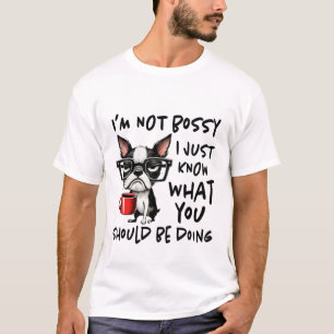 T-shirt Je ne suis pas autoritaire Je sais juste ce que vo