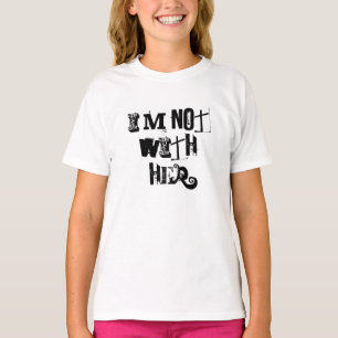 T-SHIRT JE NE SUIS PAS AVEC ELLE
