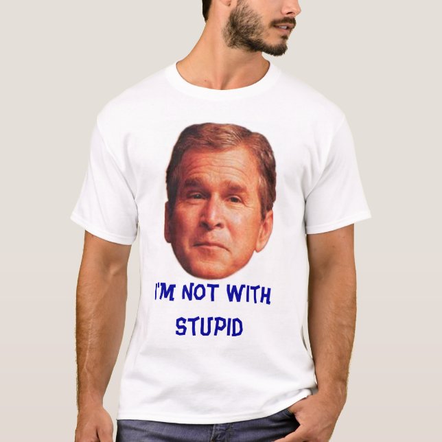 T-shirt Je ne suis pas avec stupide (Devant)
