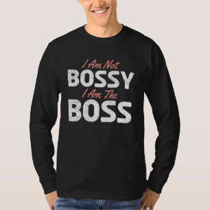 T-shirt Je Ne Suis Pas Bosseuse Je Suis L'Employeur En Che